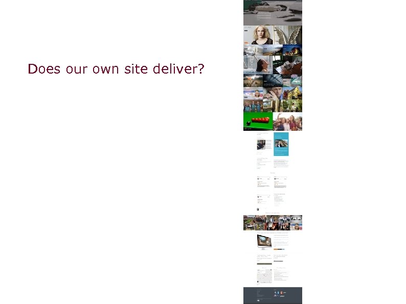Does our own site deliver? 