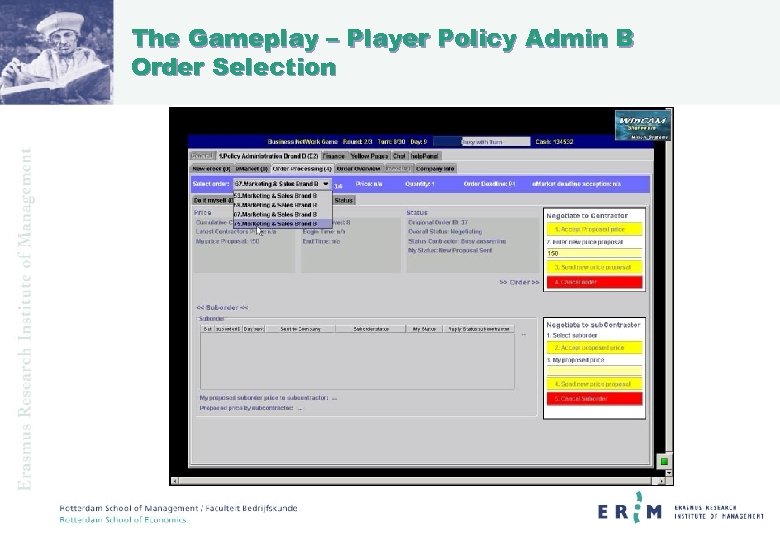 The Gameplay – Player Policy Admin B Order Selection 