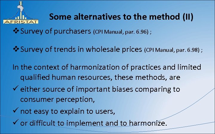 Some alternatives to the method (II) v Survey of purchasers (CPI Manual, par. 6.