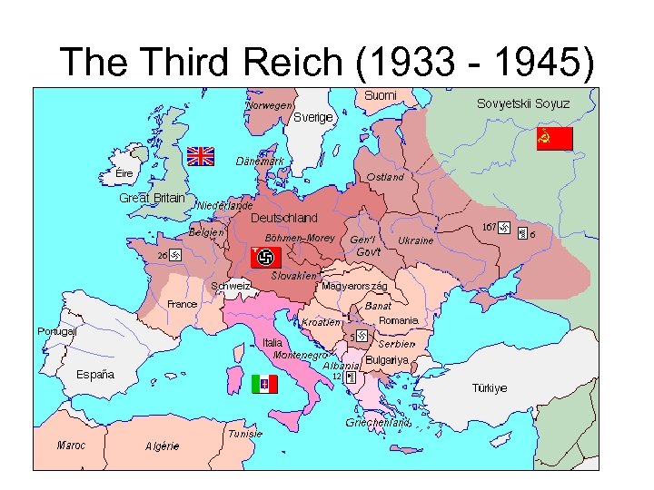 The Third Reich (1933 - 1945) 