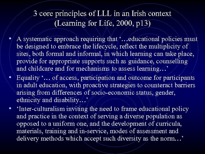 3 core principles of LLL in an Irish context (Learning for Life, 2000, p