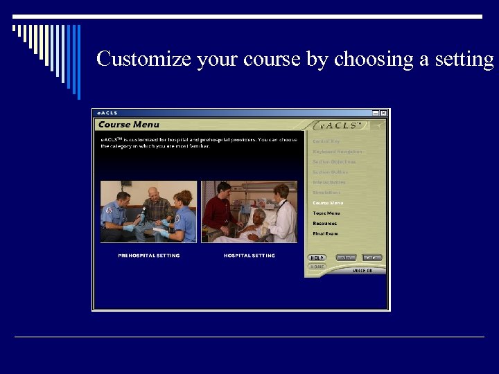 Customize your course by choosing a setting 
