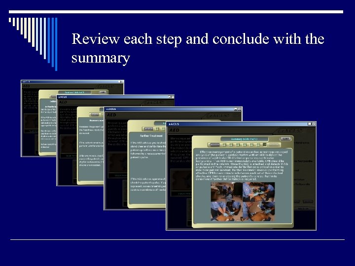 Review each step and conclude with the summary 