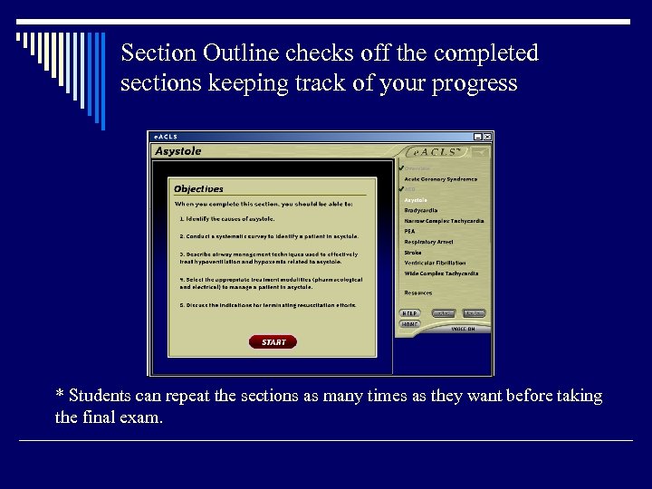 Section Outline checks off the completed sections keeping track of your progress * Students