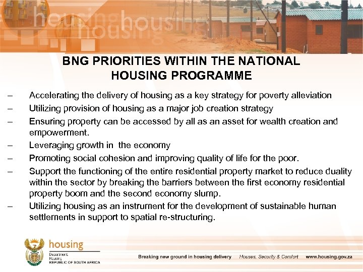 BNG PRIORITIES WITHIN THE NATIONAL HOUSING PROGRAMME – – – – Accelerating the delivery