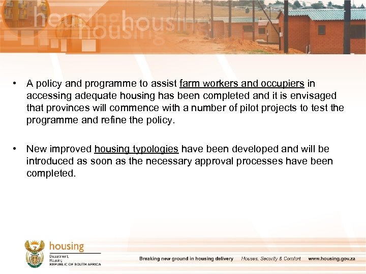  • A policy and programme to assist farm workers and occupiers in accessing