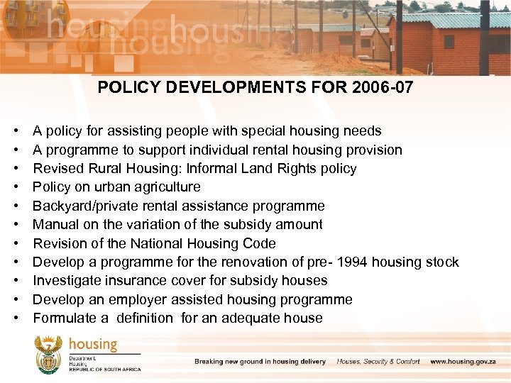 POLICY DEVELOPMENTS FOR 2006 -07 • • • A policy for assisting people with