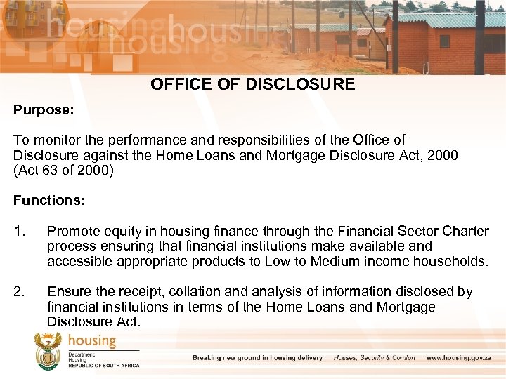 OFFICE OF DISCLOSURE Purpose: To monitor the performance and responsibilities of the Office of