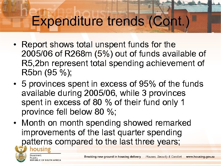 Expenditure trends (Cont. ) • Report shows total unspent funds for the 2005/06 of