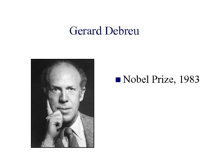 Gerard Debreu n Nobel Prize, 1983 