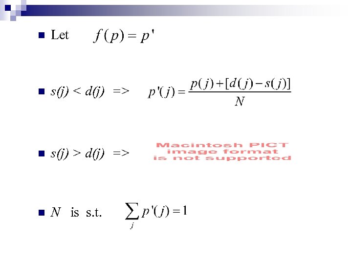 n Let n s(j) < d(j) => n s(j) > d(j) => n N