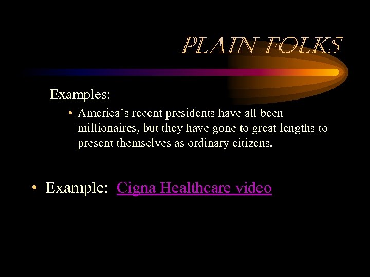 plain Fol. Ks Examples: • America’s recent presidents have all been millionaires, but they