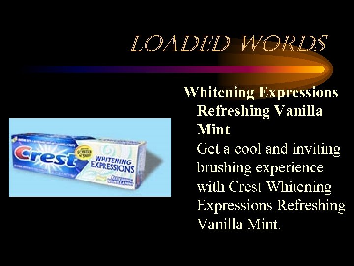 loaded words Whitening Expressions Refreshing Vanilla Mint Get a cool and inviting brushing experience