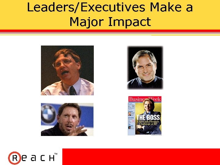 Leaders/Executives Make a Major Impact 