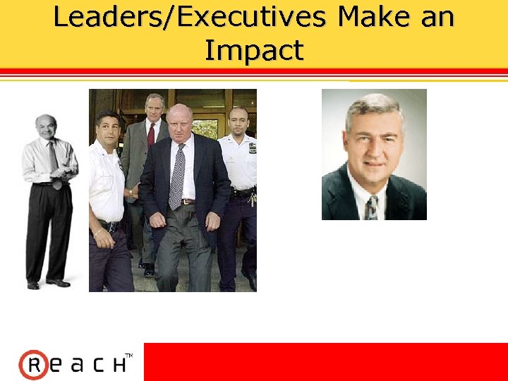 Leaders/Executives Make an Impact 