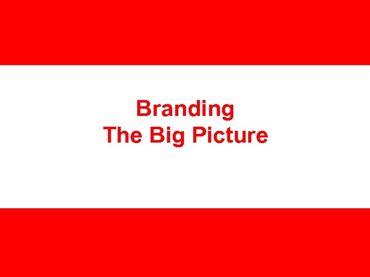 Branding The Big Picture 