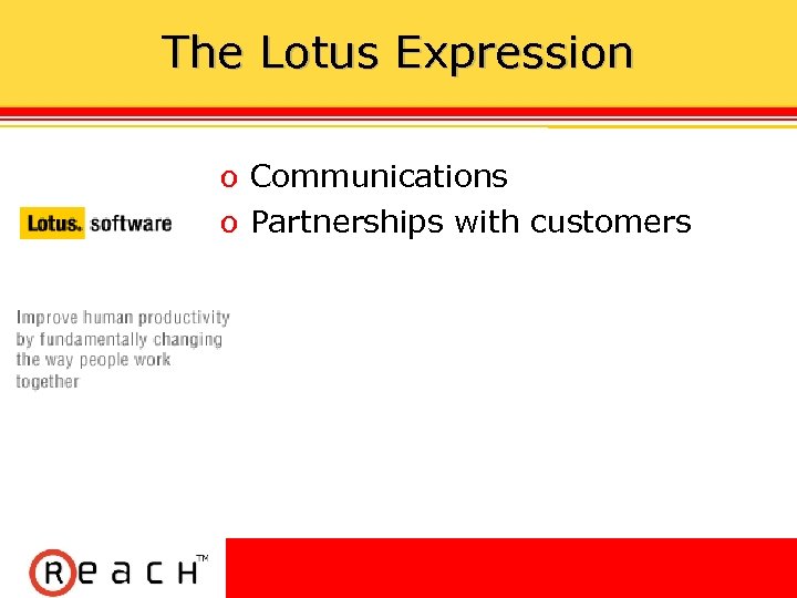 The Lotus Expression ס Communications ס Partnerships with customers 