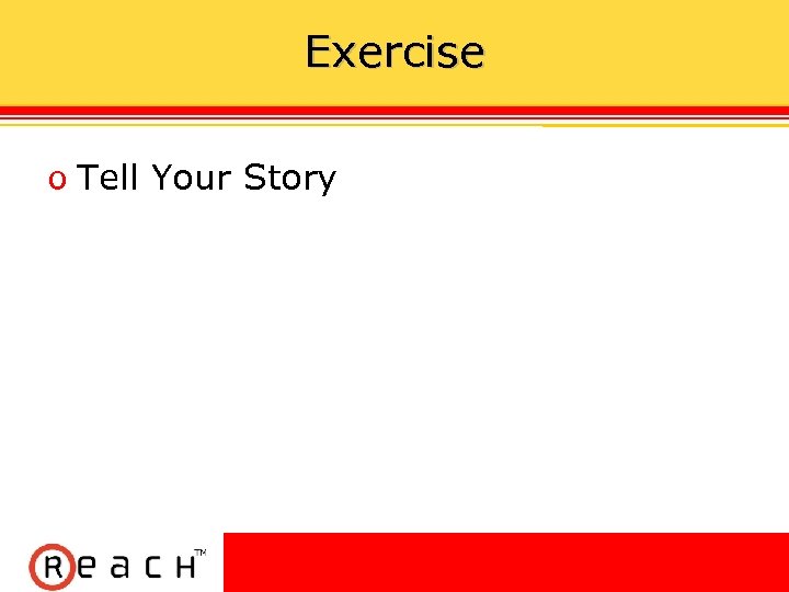 Exercise ס Tell Your Story 