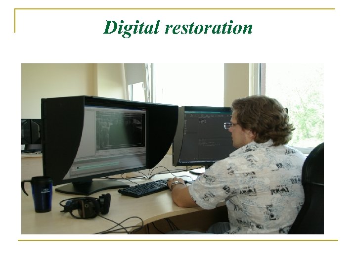 Digital restoration 