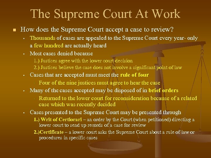 The Supreme Court At Work n How does the Supreme Court accept a case