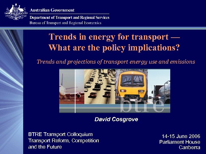 Trends in energy for transport — What are the policy implications? Trends and projections