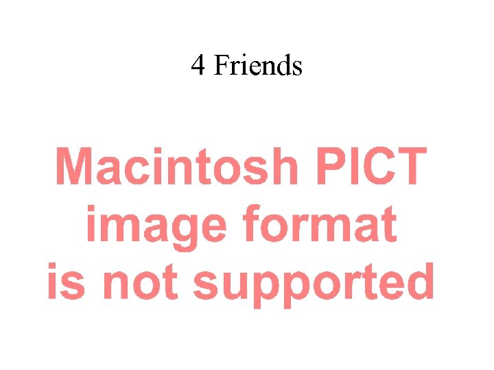 4 Friends 