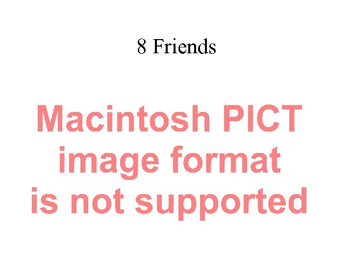 8 Friends 