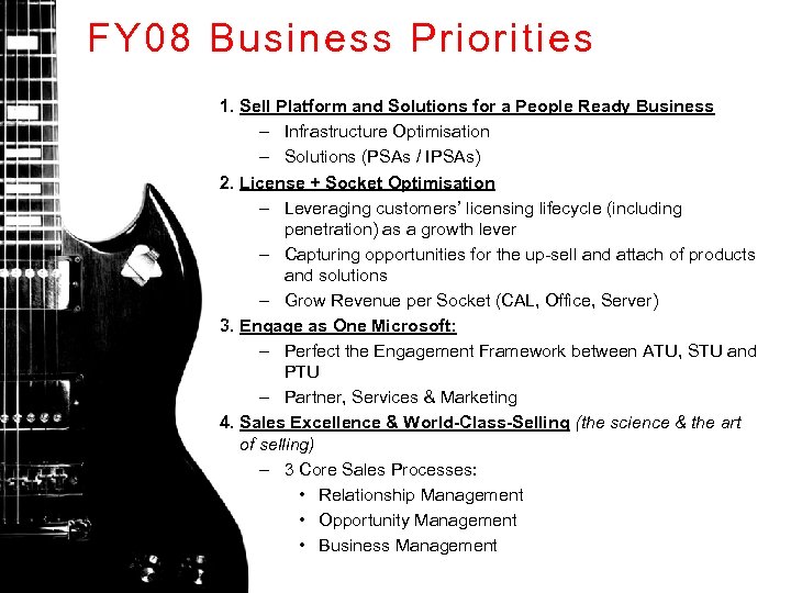 FY 08 Business Priorities 1. Sell Platform and Solutions for a People Ready Business