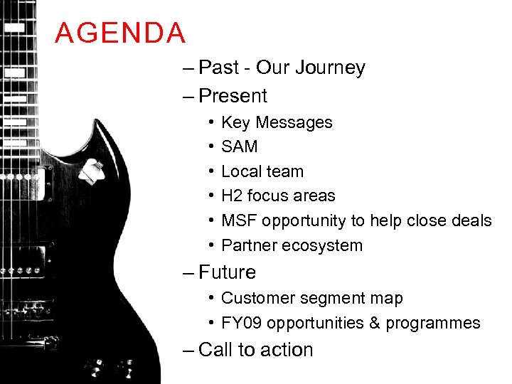 AGENDA – Past - Our Journey – Present • • • Key Messages SAM