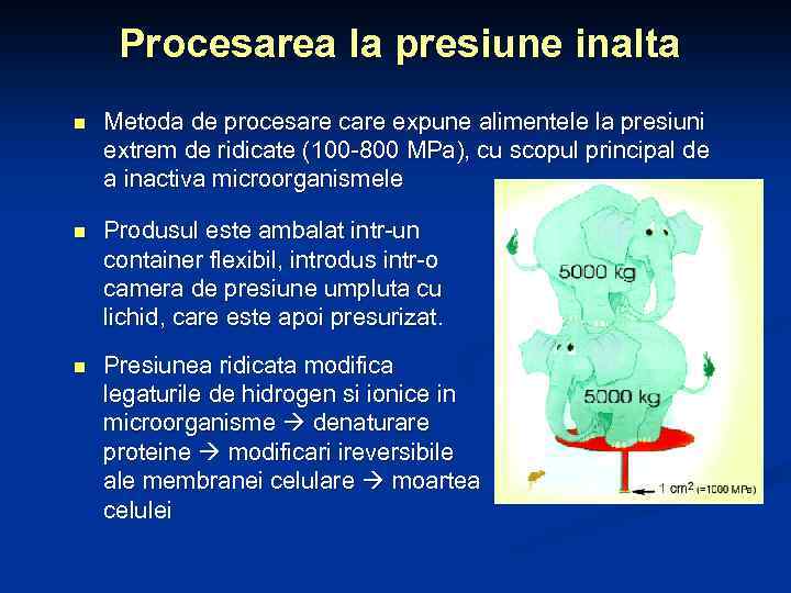 Procesarea la presiune inalta n Metoda de procesare care expune alimentele la presiuni extrem