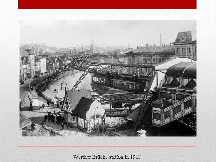Werther Brücke station in 1913 