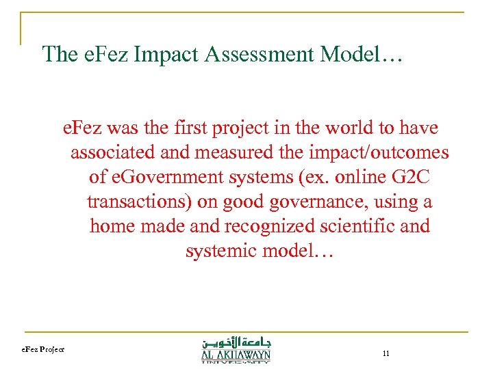 The e. Fez Impact Assessment Model… e. Fez was the first project in the
