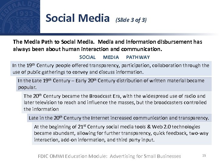 Social Media (Slide 3 of 3) The Media Path to Social Media and information