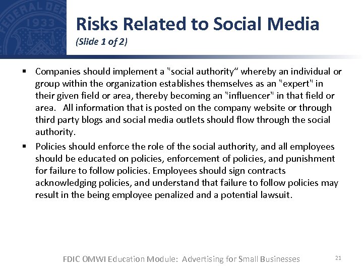 Risks Related to Social Media (Slide 1 of 2) § Companies should implement a