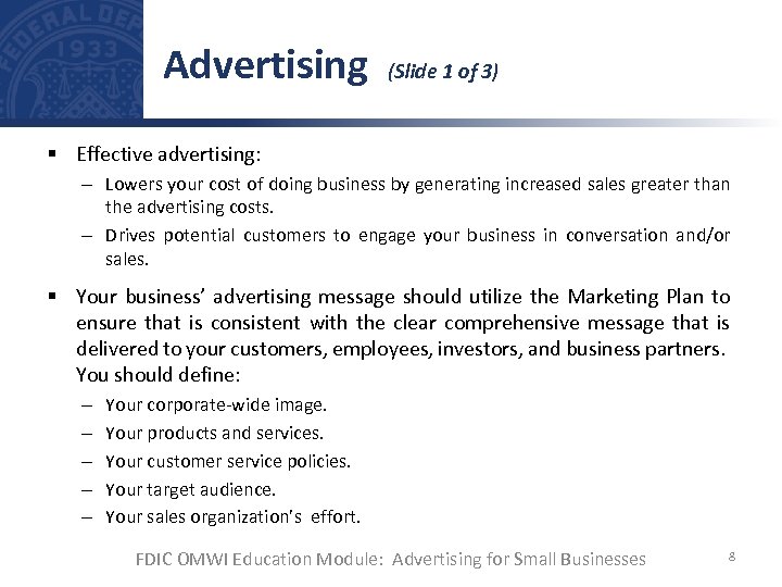 Advertising (Slide 1 of 3) § Effective advertising: – Lowers your cost of doing