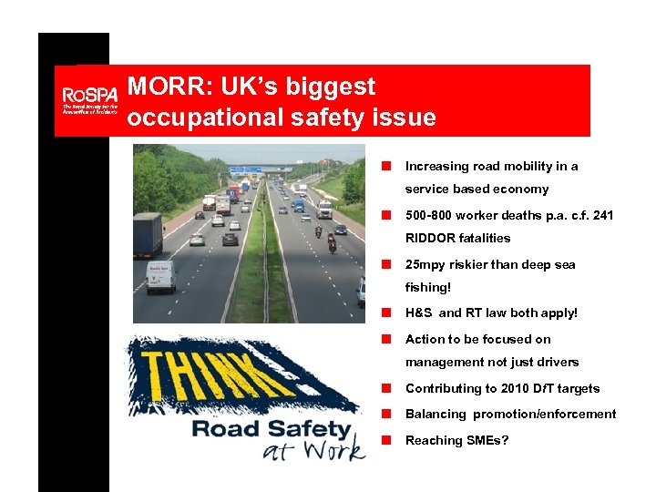 MORR: UK’s biggest occupational safety issue n Increasing road mobility in a service based