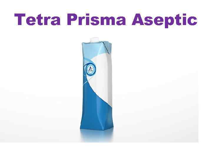 Tetra Prisma Aseptic 