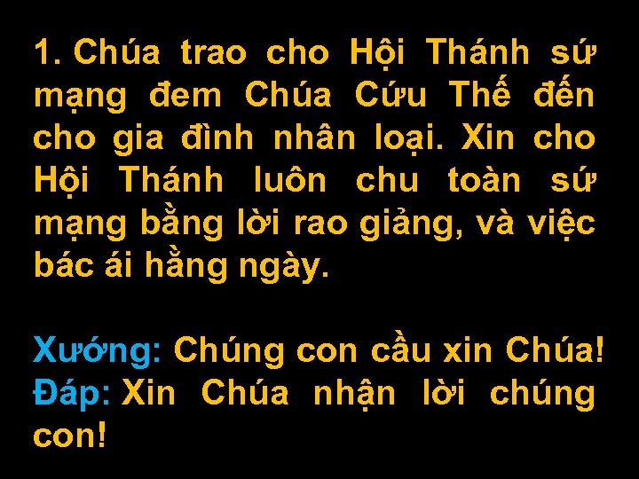 1. Chúa trao cho Hội Thánh sứ mạng đem Chúa Cứu Thế đến cho