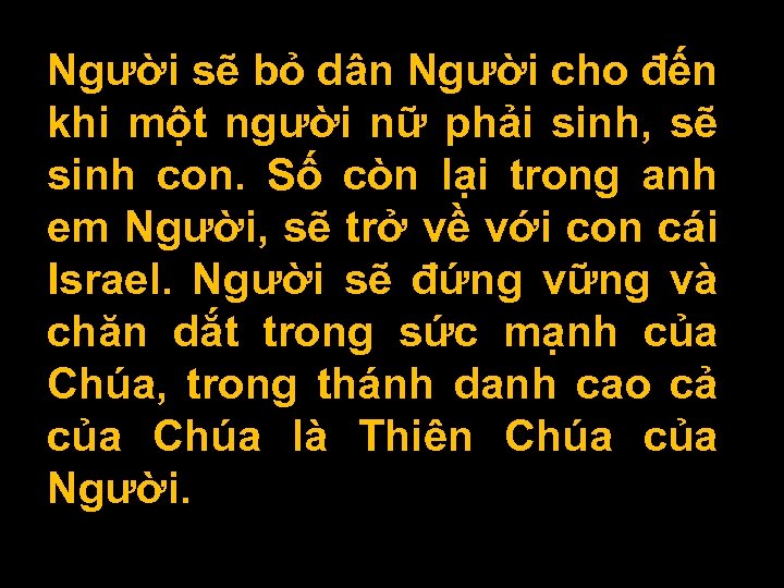Người sẽ bỏ dân Người cho đến khi một người nữ phải sinh, sẽ