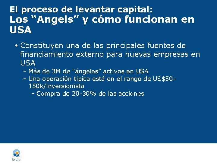 El proceso de levantar capital: Los “Angels” y cómo funcionan en USA Constituyen una