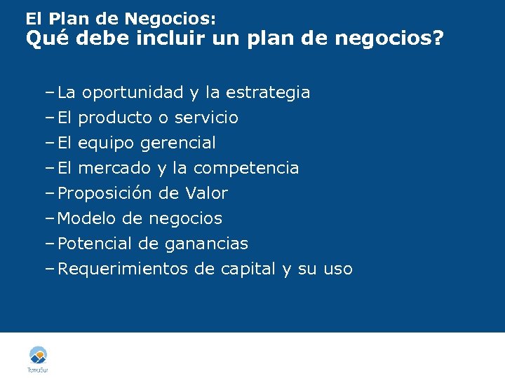 El Plan de Negocios: Qué debe incluir un plan de negocios? – La oportunidad