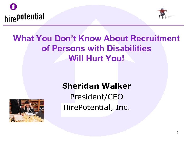 What You Don’t Know About Recruitment of Persons with Disabilities Will Hurt You! Sheridan