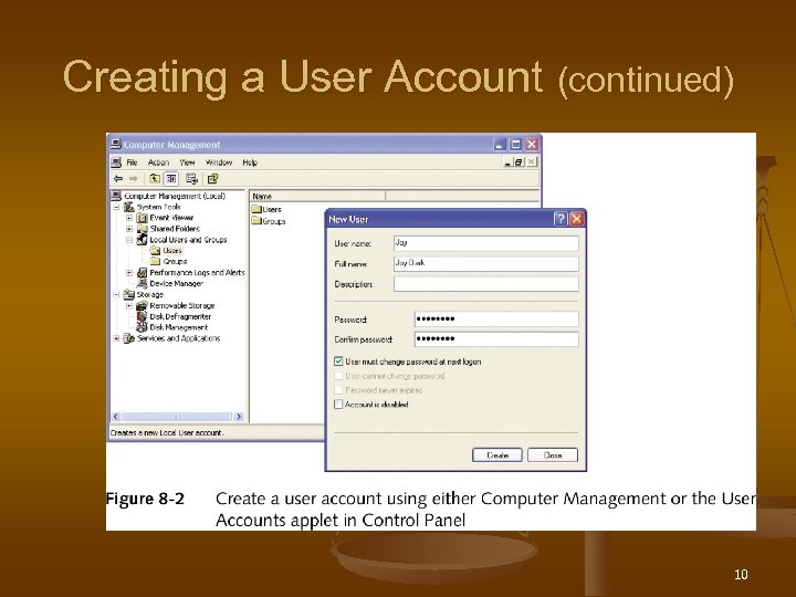 Creating a User Account (continued) 10 