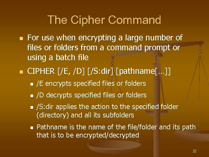 The Cipher Command n n For use when encrypting a large number of files