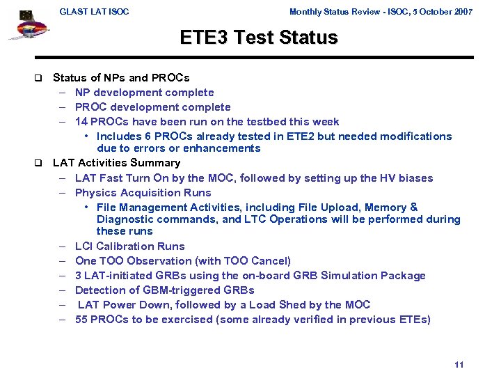 GLAST LAT ISOC Monthly Status Review - ISOC, 5 October 2007 ETE 3 Test