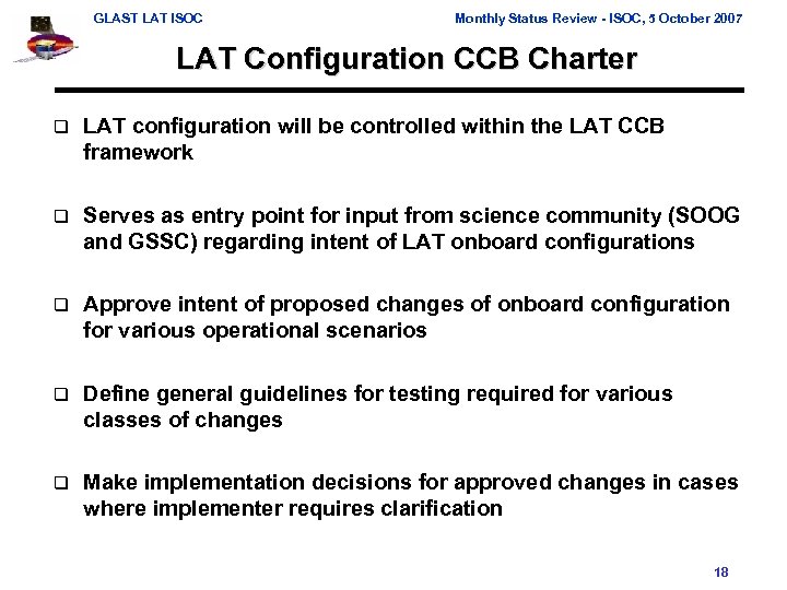 GLAST LAT ISOC Monthly Status Review - ISOC, 5 October 2007 LAT Configuration CCB