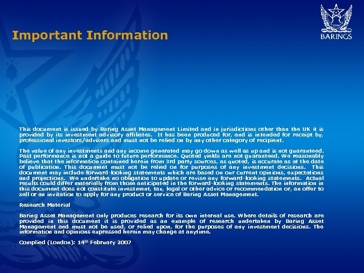 Important Information This document is issued by Baring Asset Management Limited and in jurisdictions