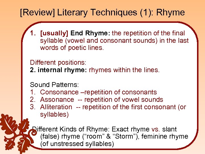 [Review] Literary Techniques (1): Rhyme 1. [usually] End Rhyme: the repetition of the final