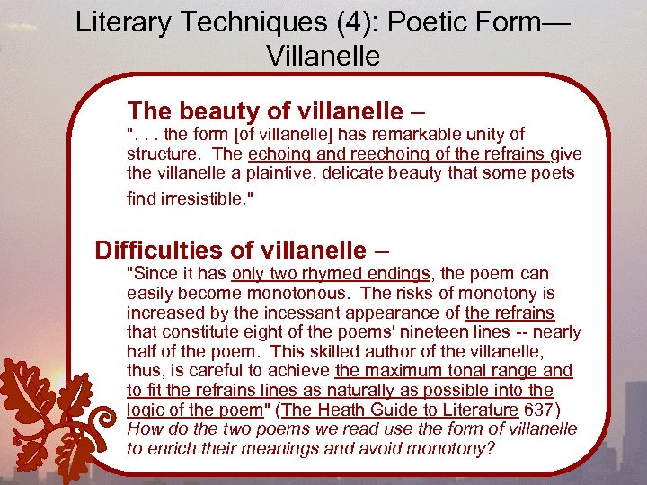 Literary Techniques (4): Poetic Form— Villanelle The beauty of villanelle – ". . .