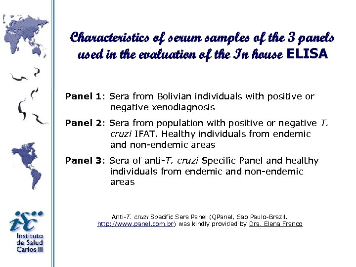 Characteristics of serum samples of the 3 panels used in the evaluation of the